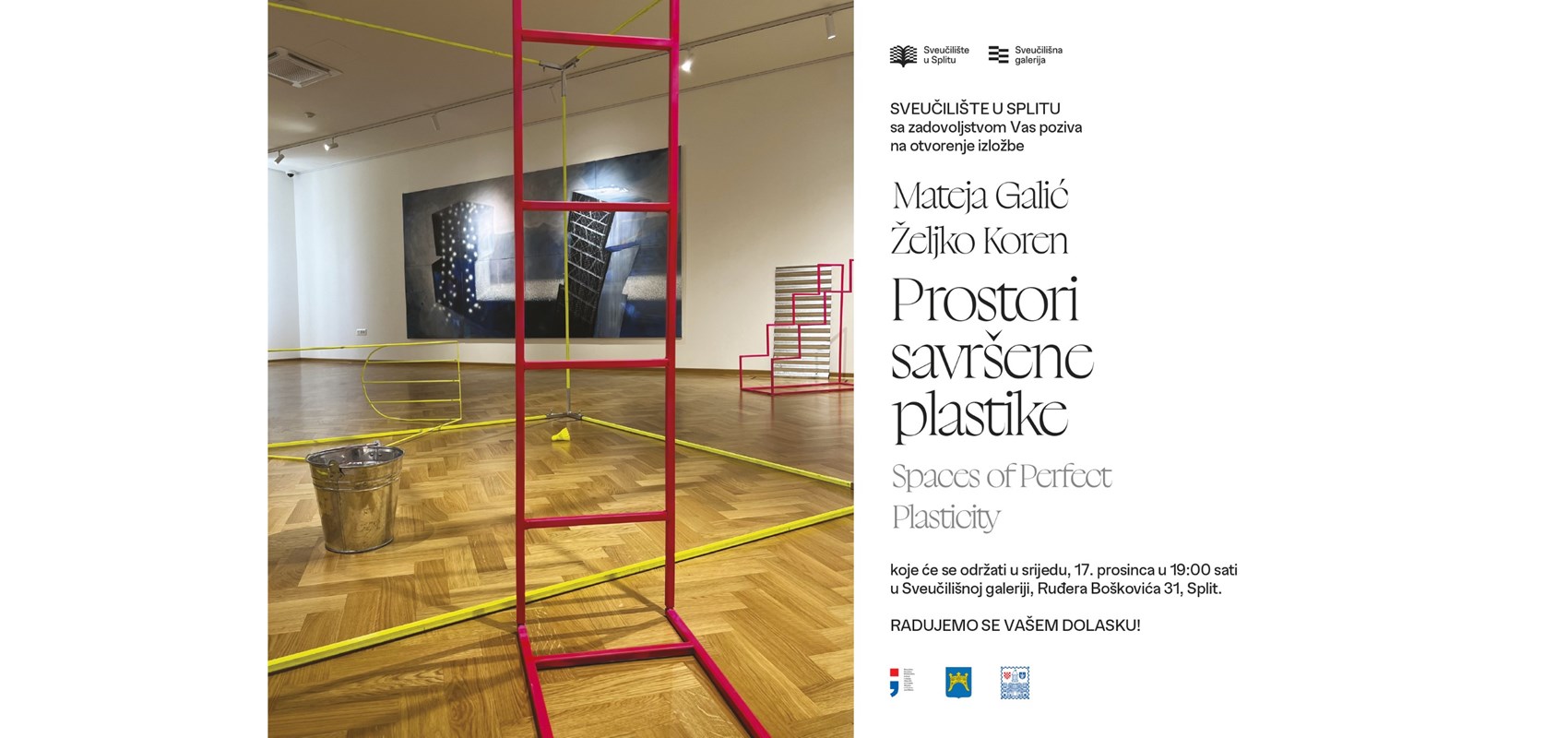 Izložba „Prostori savršene plastike“ umjetnika Mateje Galić i Željka Korena u Sveučilišnoj galeriji